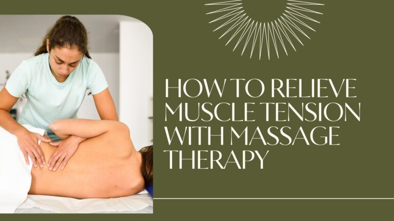 Muscle Tension with Massage Therapy